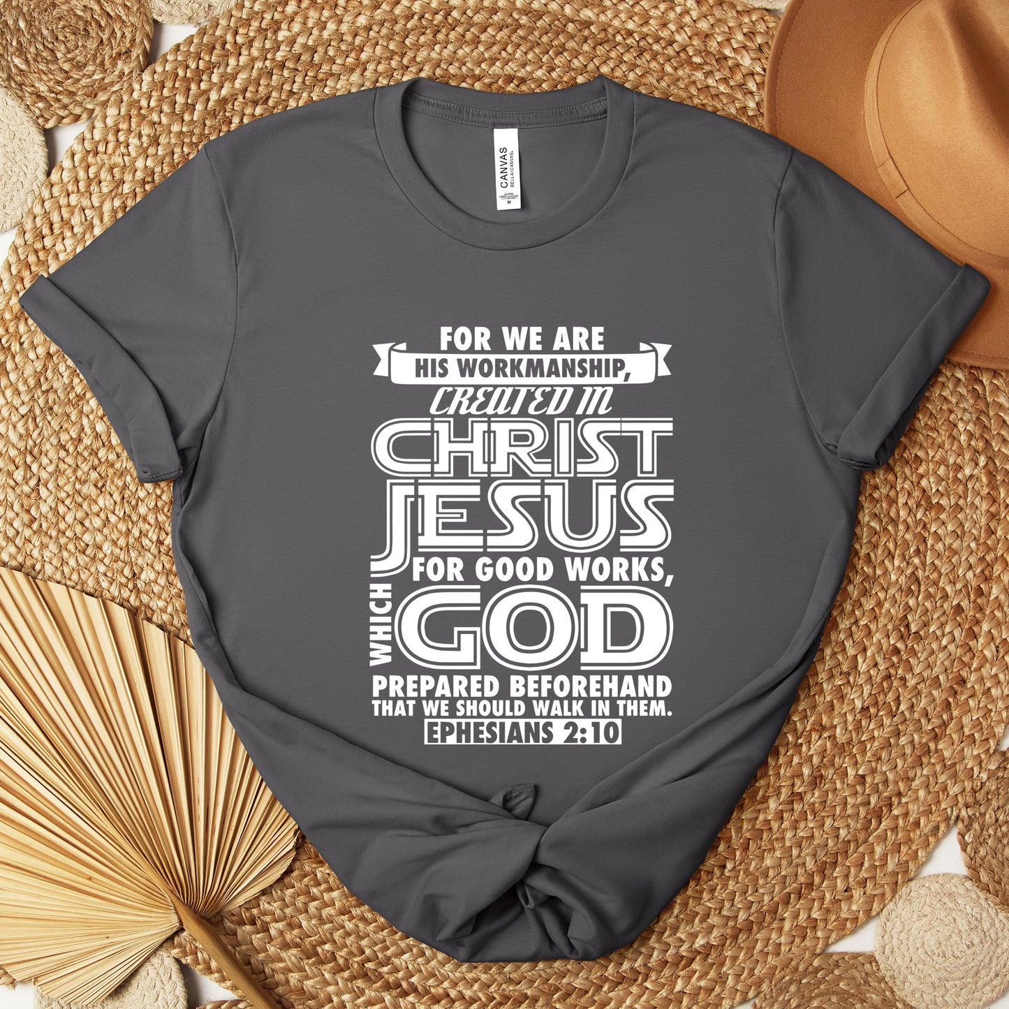 For We Are His Workmanship Created In Christ Jesus Ephesians 2.10 Premium T-shirt