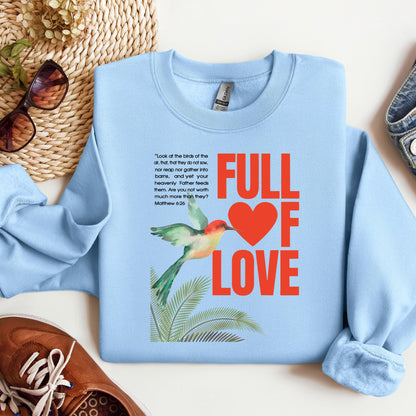 Full Of Love Matthew 6.26