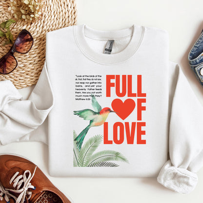 Full Of Love Matthew 6.26