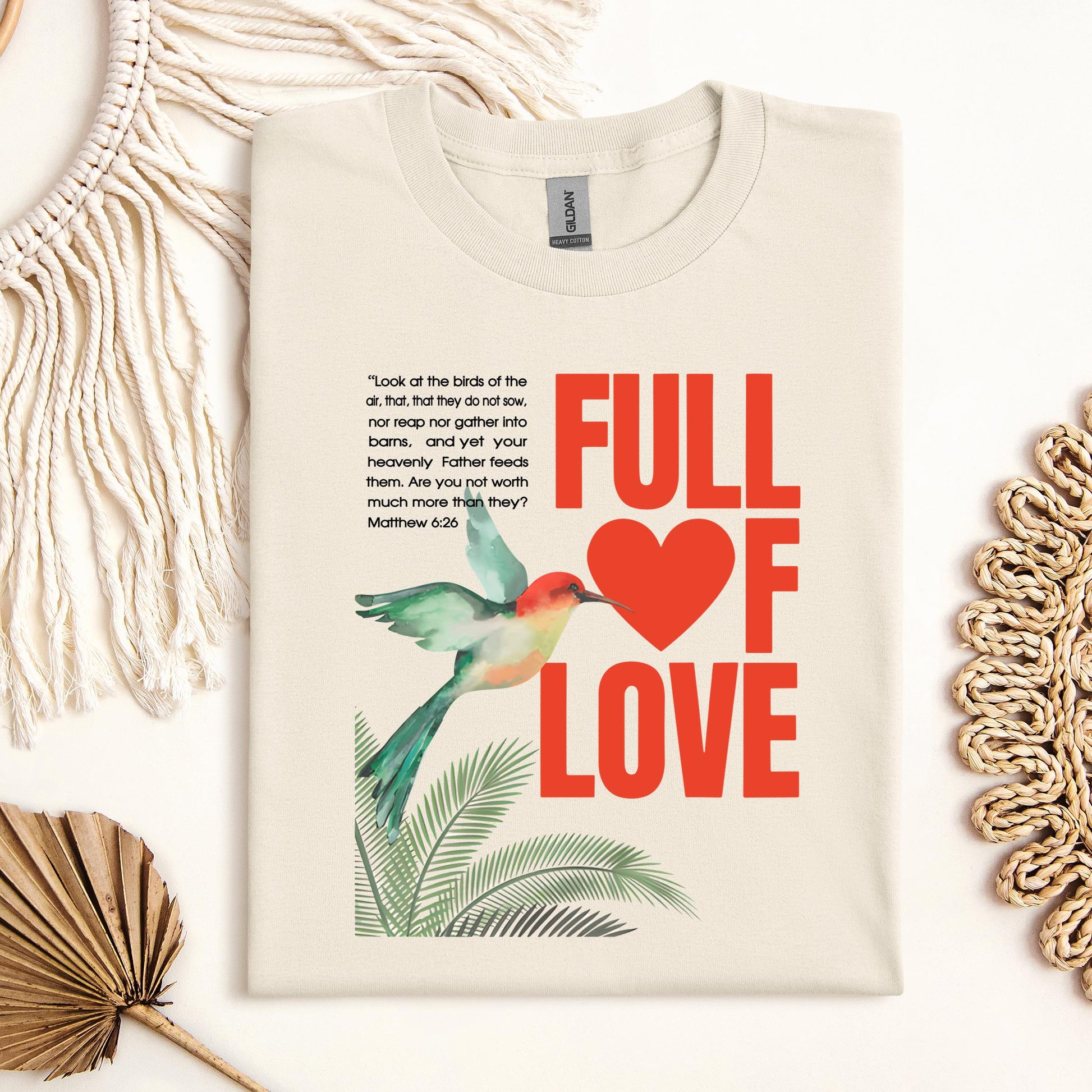 Full Of Love Matthew 6.26