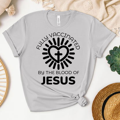 Fully Vaccinated ByThe Blood Of Jesus 01