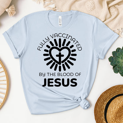 Fully Vaccinated ByThe Blood Of Jesus 01
