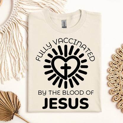 Fully Vaccinated ByThe Blood Of Jesus 01