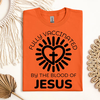 Fully Vaccinated ByThe Blood Of Jesus 01