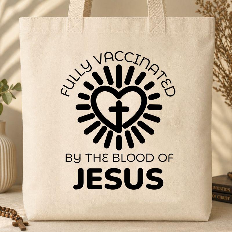 Fully Vaccinated ByThe Blood Of Jesus 01