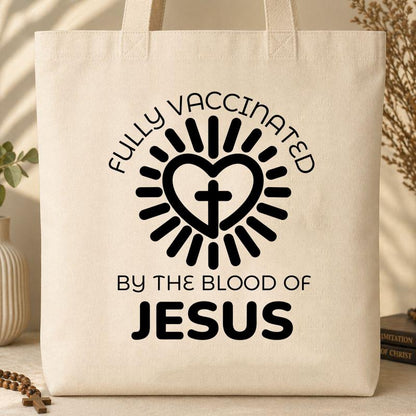 Fully Vaccinated ByThe Blood Of Jesus 01