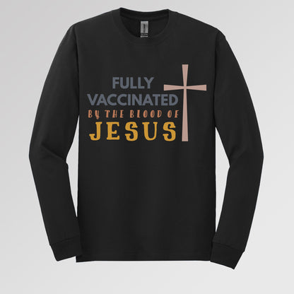 Fully Vaccinated ByThe Blood Of Jesus 02