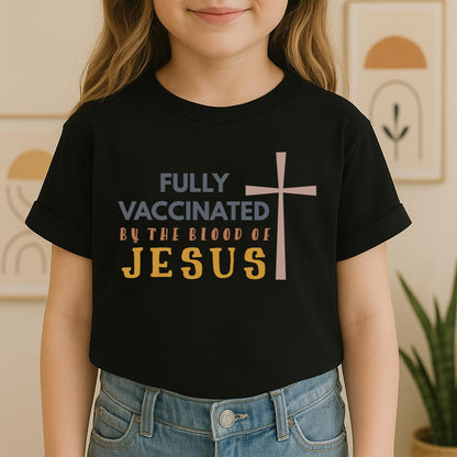 Fully Vaccinated ByThe Blood Of Jesus 02
