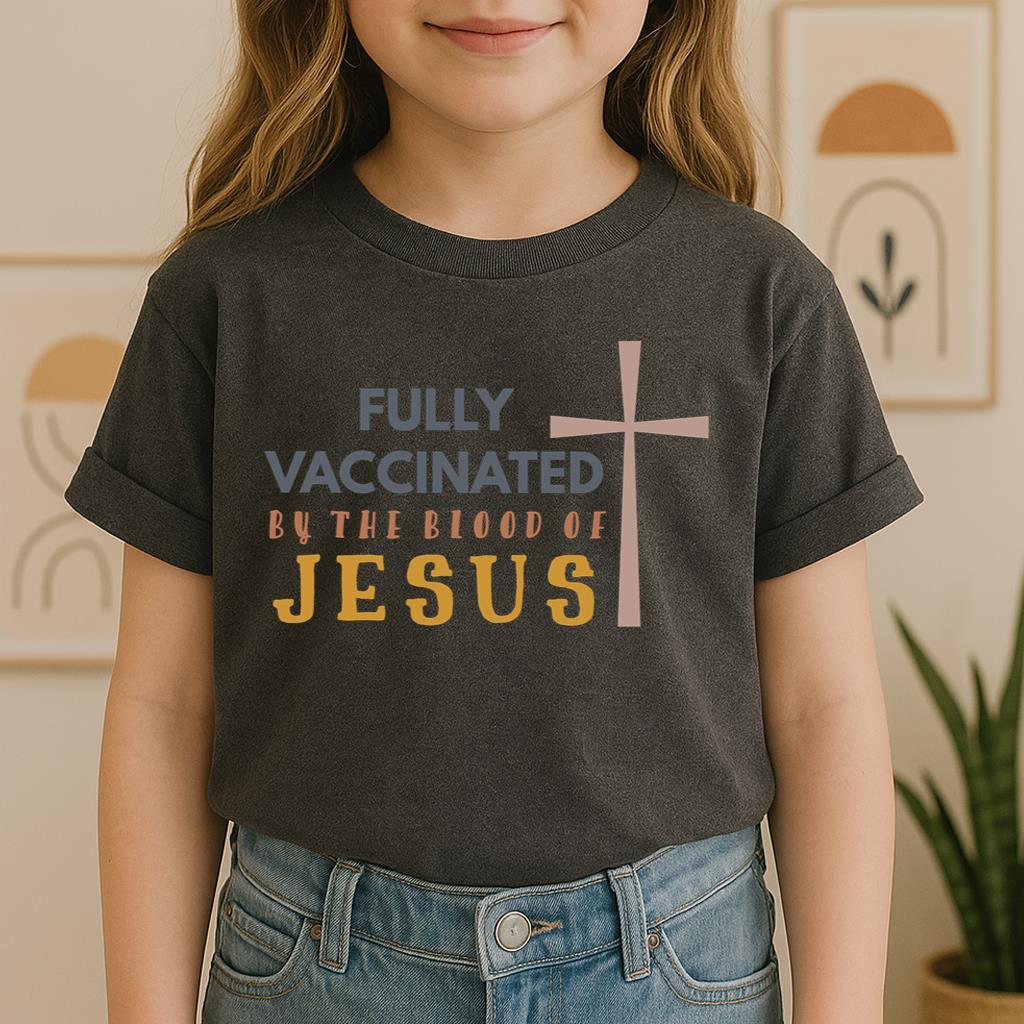 Fully Vaccinated ByThe Blood Of Jesus 02
