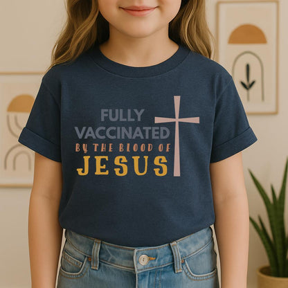 Fully Vaccinated ByThe Blood Of Jesus 02