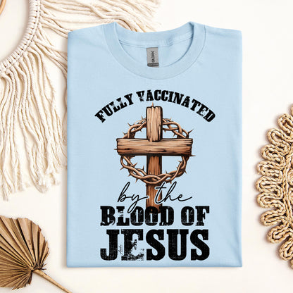 Fully Vaccinated ByThe Blood Of Jesus 03