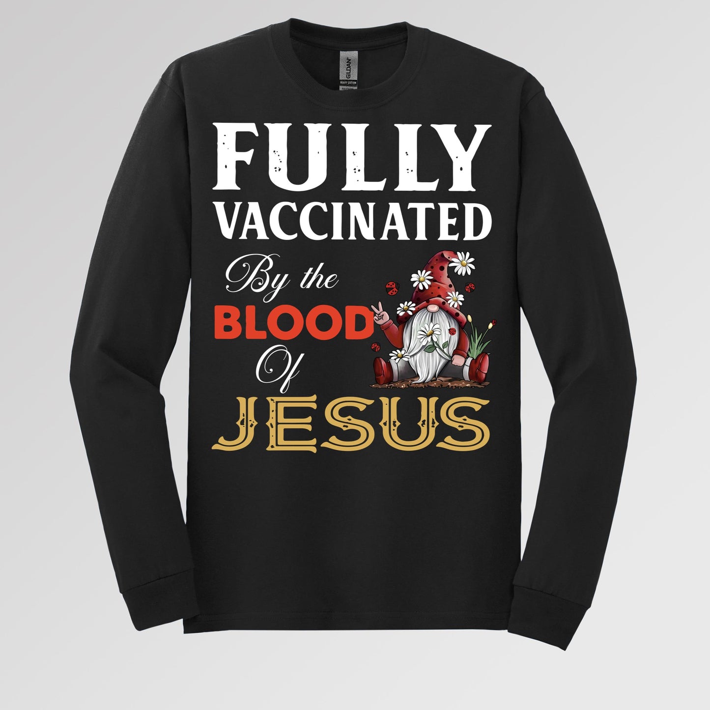 Fully Vaccinated ByThe Blood Of Jesus 04
