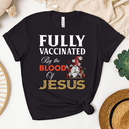 Fully Vaccinated ByThe Blood Of Jesus 04