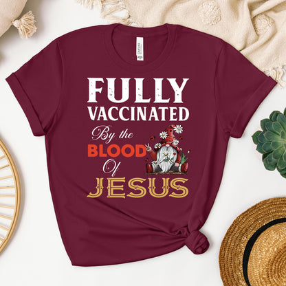 Fully Vaccinated ByThe Blood Of Jesus 04