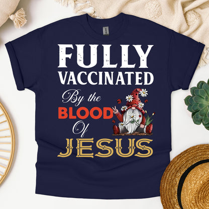 Fully Vaccinated ByThe Blood Of Jesus 04