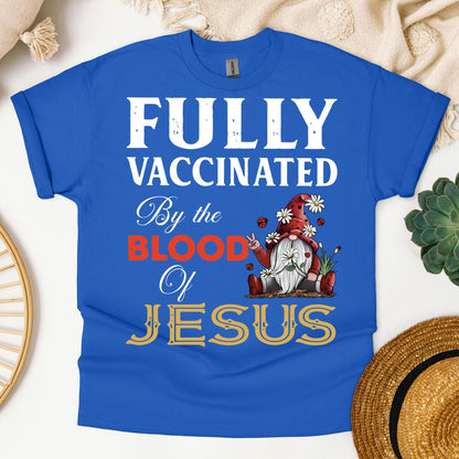 Fully Vaccinated ByThe Blood Of Jesus 04