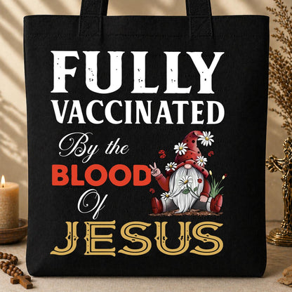 Fully Vaccinated ByThe Blood Of Jesus 04