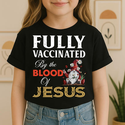 Fully Vaccinated ByThe Blood Of Jesus 04