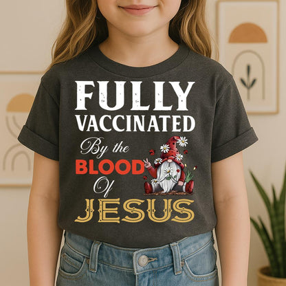 Fully Vaccinated ByThe Blood Of Jesus 04