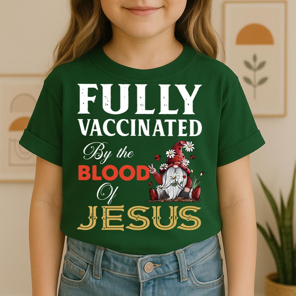 Fully Vaccinated ByThe Blood Of Jesus 04