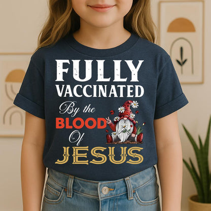 Fully Vaccinated ByThe Blood Of Jesus 04
