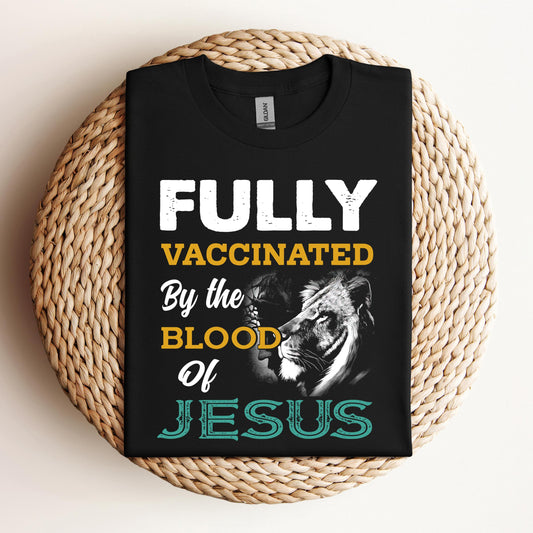 Fully Vaccinated By Blood Of Jesus