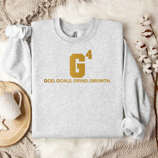 G4 God Goals Grind Growth 04 Sweatshirt
