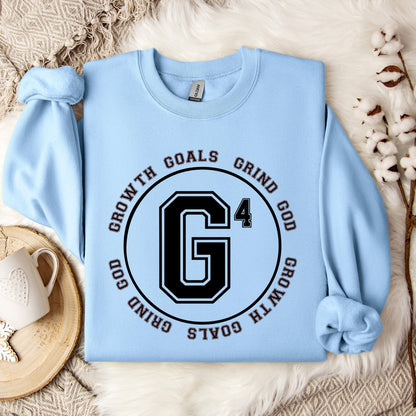 G4 Growth Goals Grind God 01 Sweatshirt