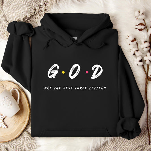 GOD Are The Best Three Letters Hoodie