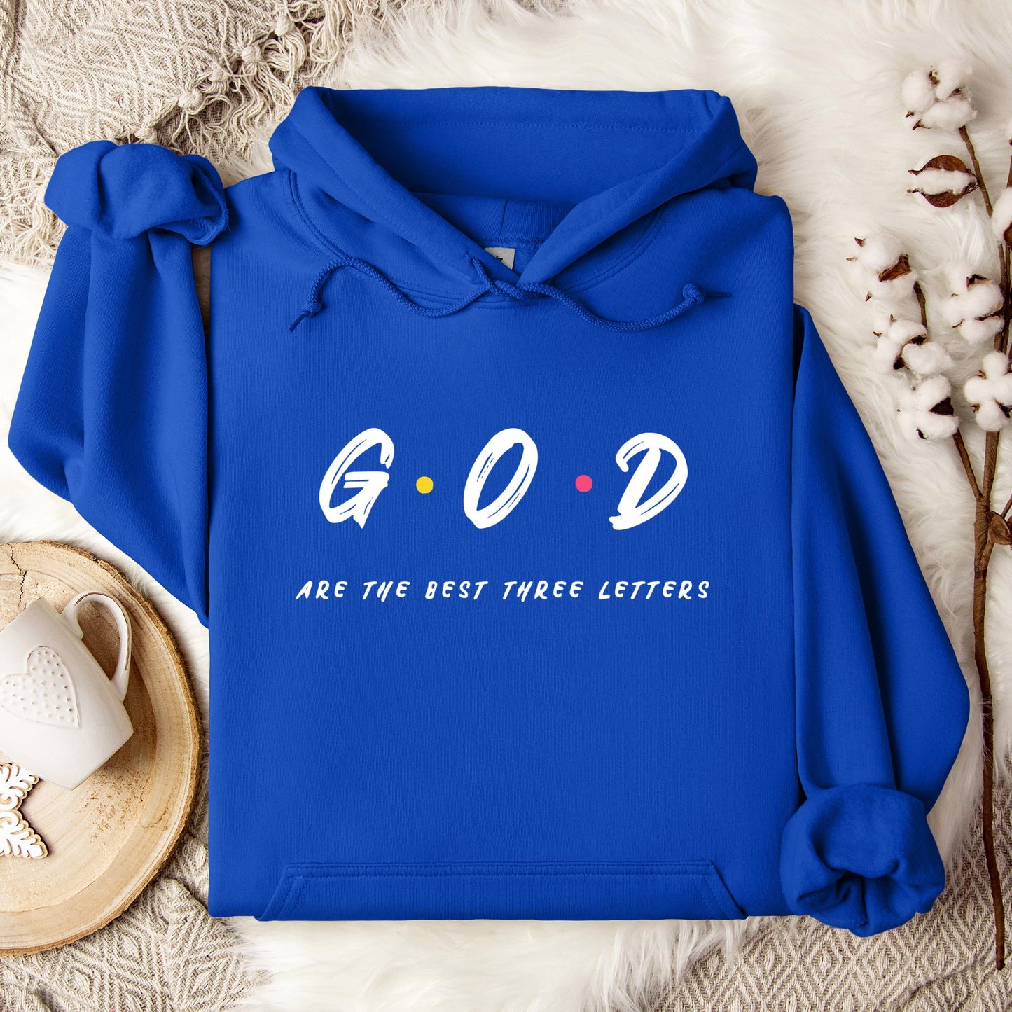GOD Are The Best Three Letters Hoodie