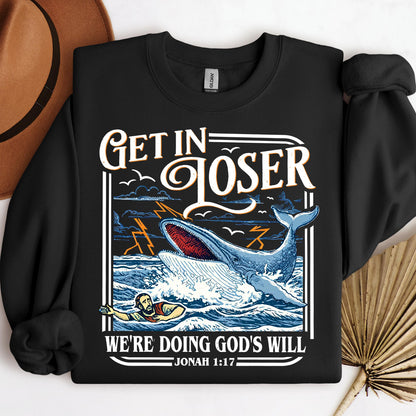 Get In Loser We_re Doing God_s Will 16