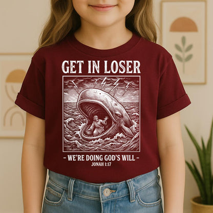 Get In Loser We_re Doing God_s Will 17