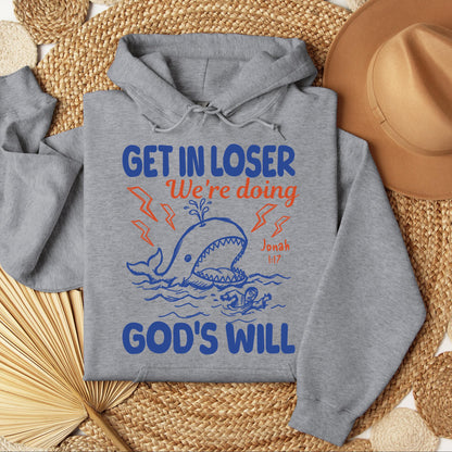 Get In Loser We_re Doing God_s Will 18