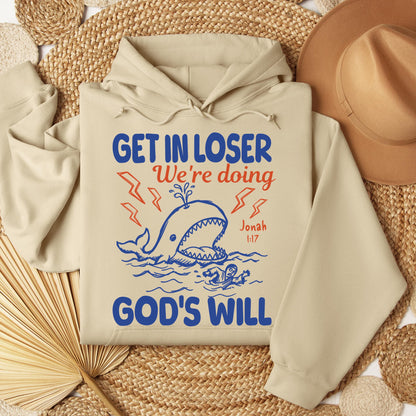 Get In Loser We_re Doing God_s Will 18