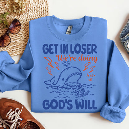 Get In Loser We_re Doing God_s Will 18