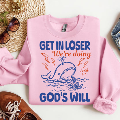 Get In Loser We_re Doing God_s Will 18