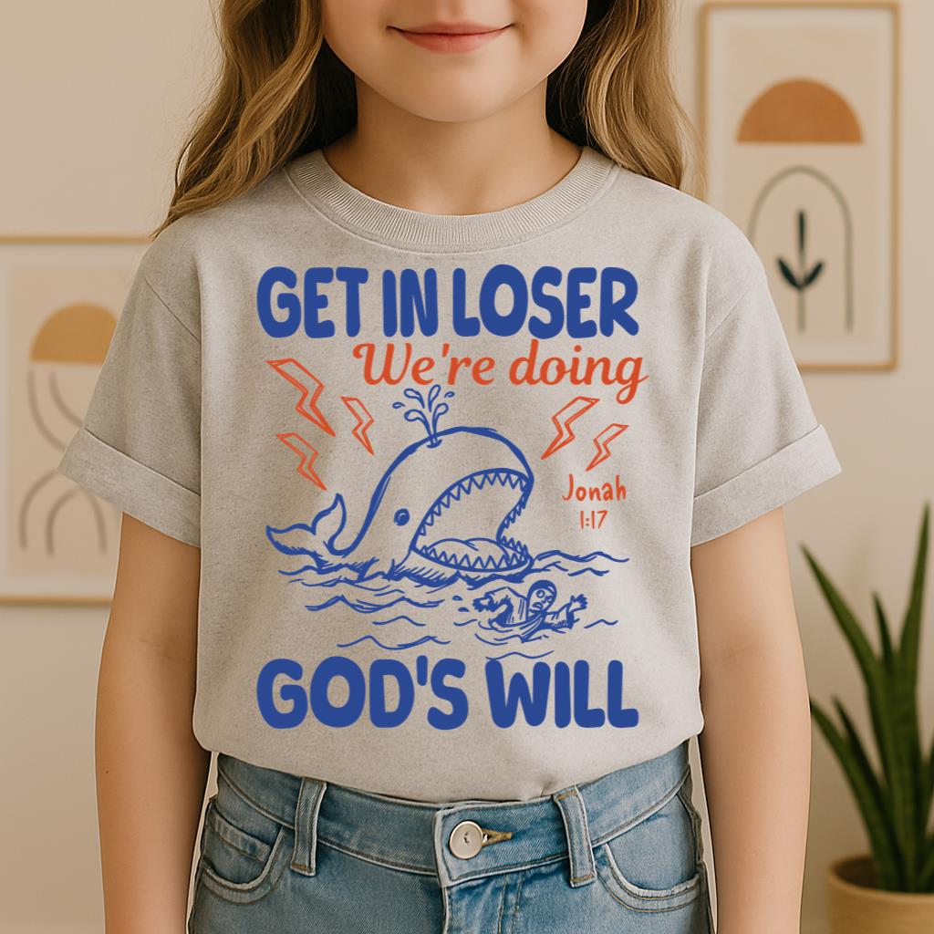 Get In Loser We_re Doing God_s Will 18