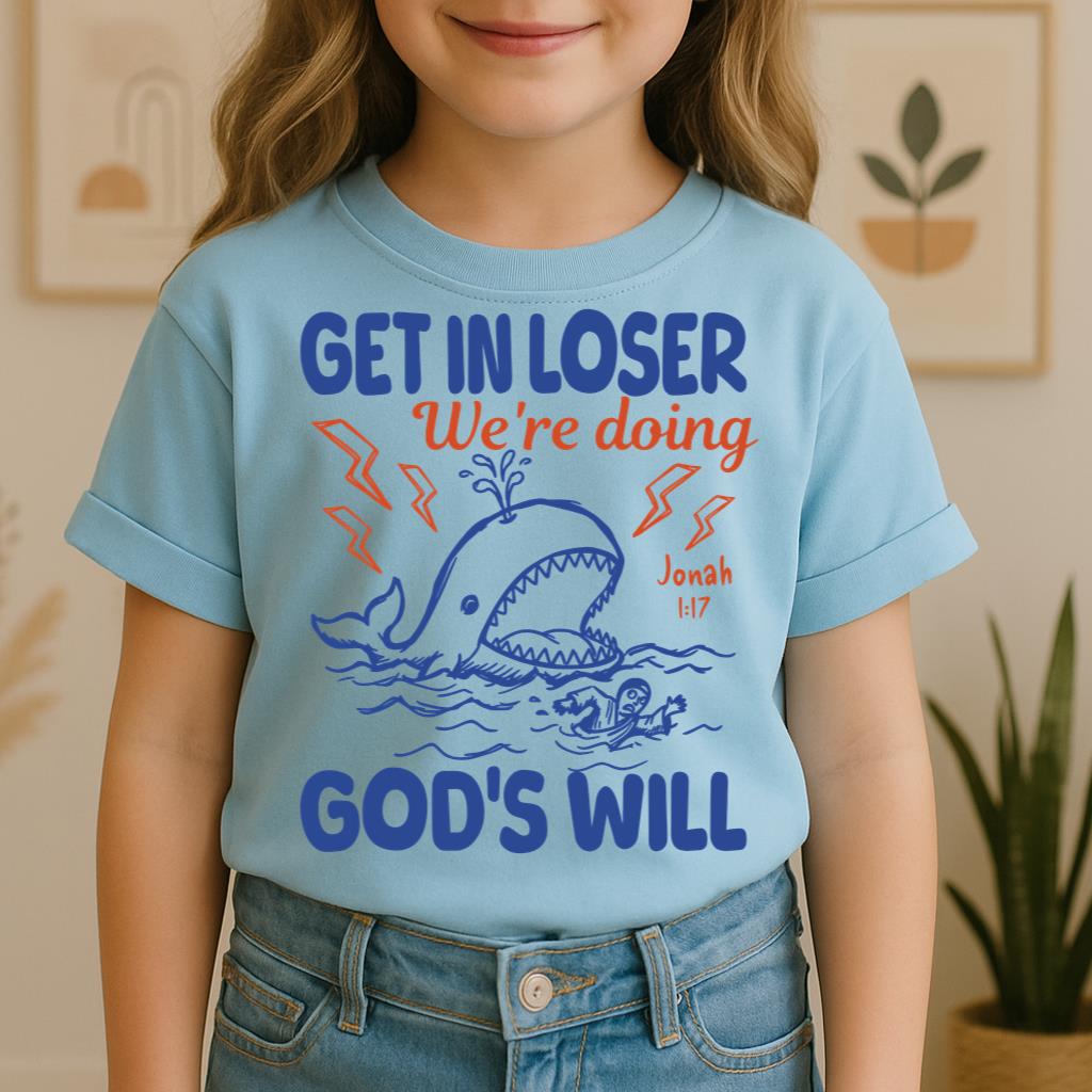 Get In Loser We_re Doing God_s Will 18
