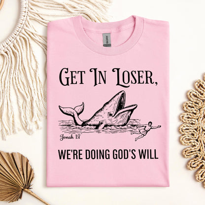Get in Loser We're Doing God's Will 01