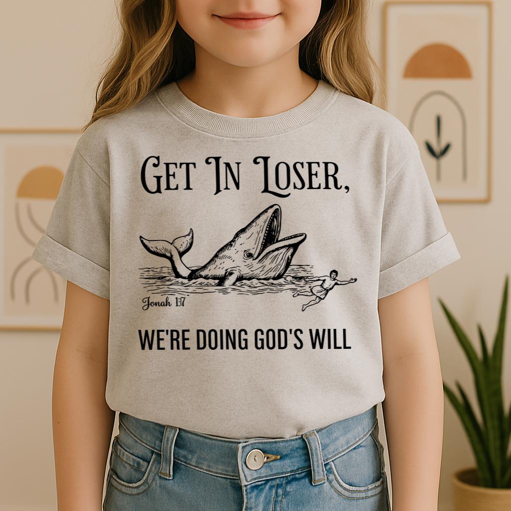 Get in Loser We're Doing God's Will 01