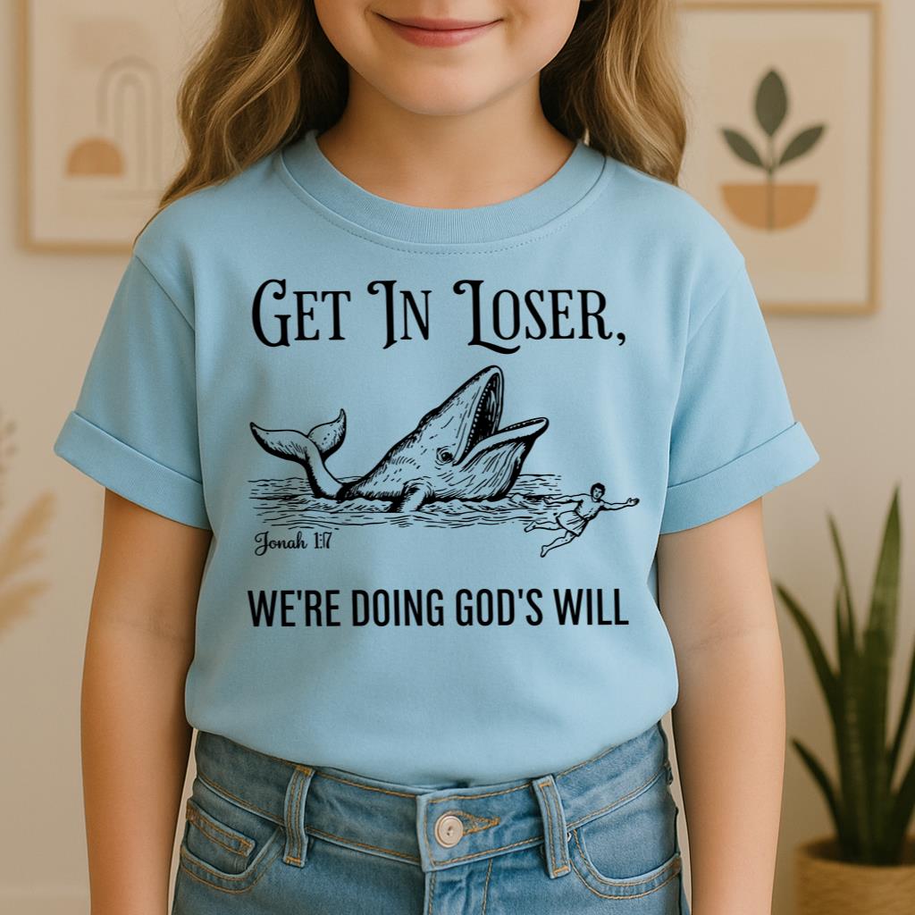 Get in Loser We're Doing God's Will 01