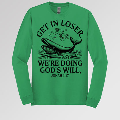 Get in Loser We're Doing God's Will 08