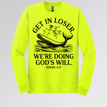 Get in Loser We're Doing God's Will 08