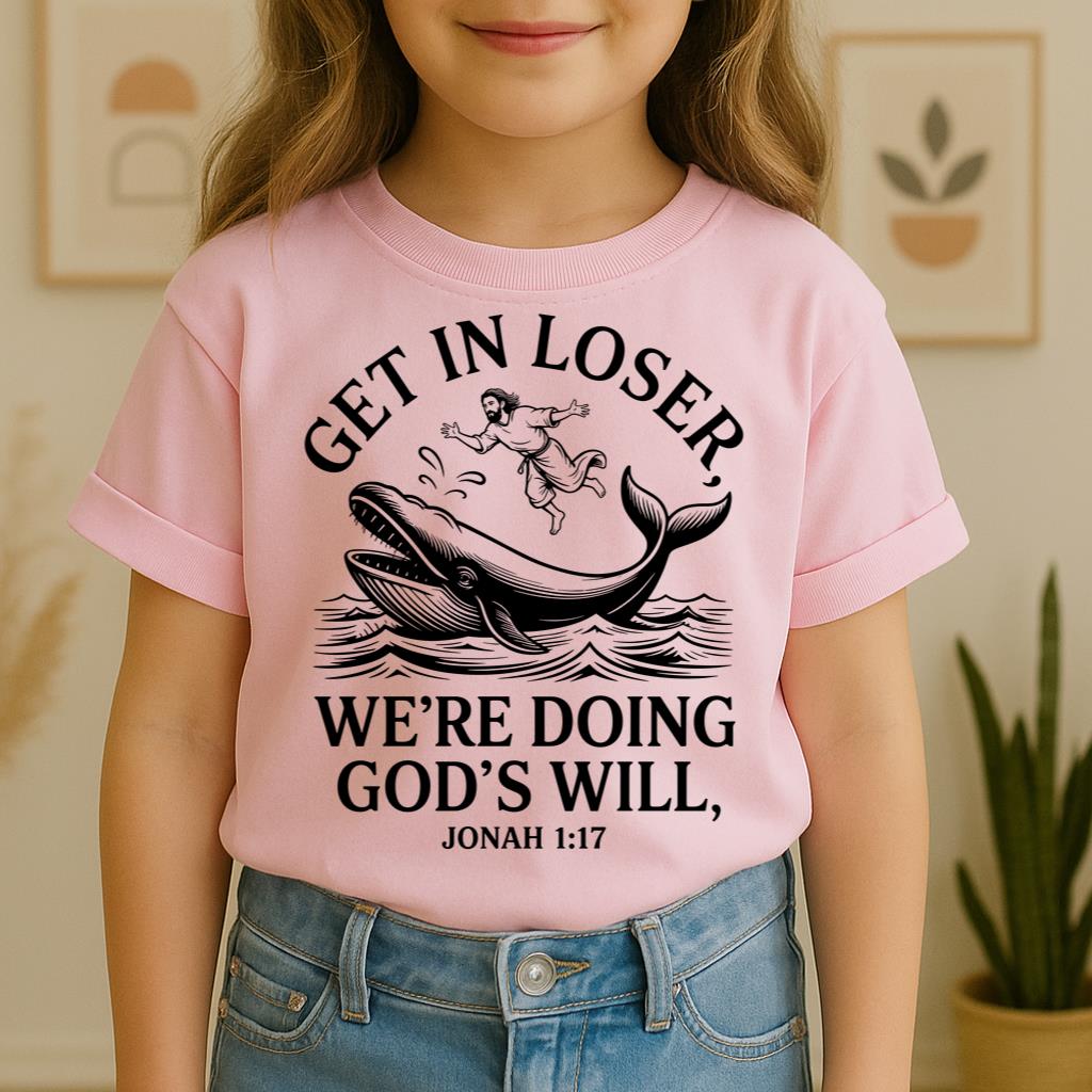 Get in Loser We're Doing God's Will 08
