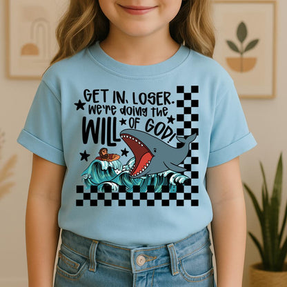 Get in Loser We're Doing God's Will 13