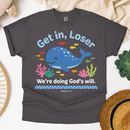Get in Loser We're Doing God's Will 14