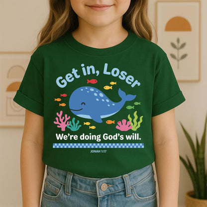 Get in Loser We're Doing God's Will 14