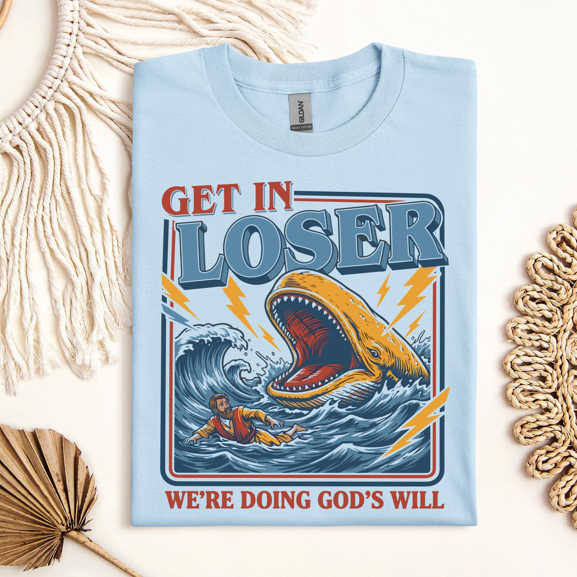 Get in Loser We're Doing God's Will