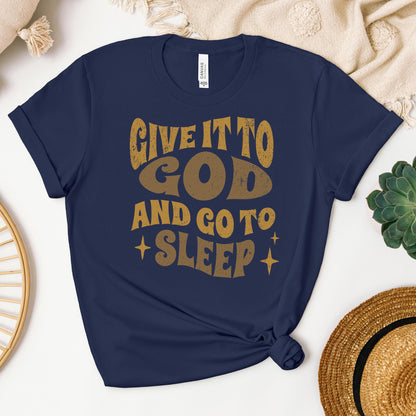 Give It To God And Go To Sleep 01