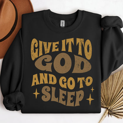 Give It To God And Go To Sleep 01